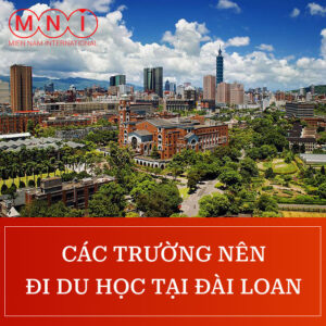 du học đài loan nên chọn trường nào
