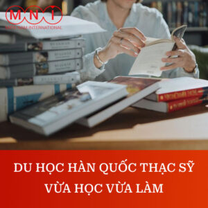 du học thạc sĩ hàn quốc vừa học vừa làm