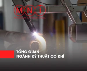 tìm hiểu ngành kỹ thuật cơ khí
