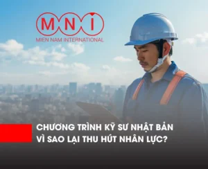 chương trình kỹ sư nhật bản thu hút nguồn nhân lực tại Việt Nam