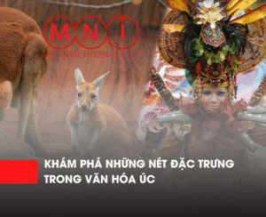 Khám phá những nét đặc trưng trong văn hóa úc