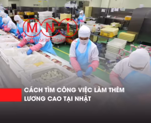 Mẹo tìm kiếm công việc làm thêm lương cao tại Nhật