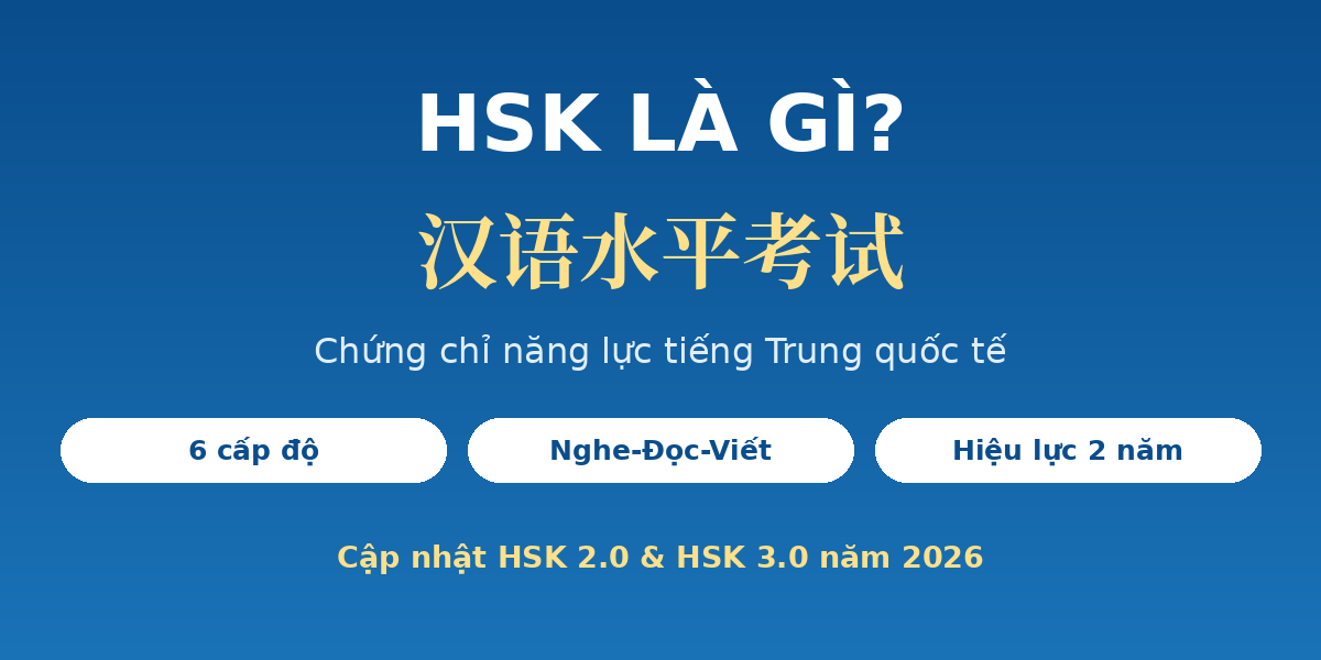 hero hsk HSK là gì - chứng chỉ năng lực tiếng Trung quốc tế