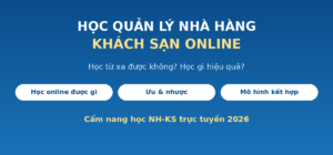 Học quản lý nhà hàng khách sạn online