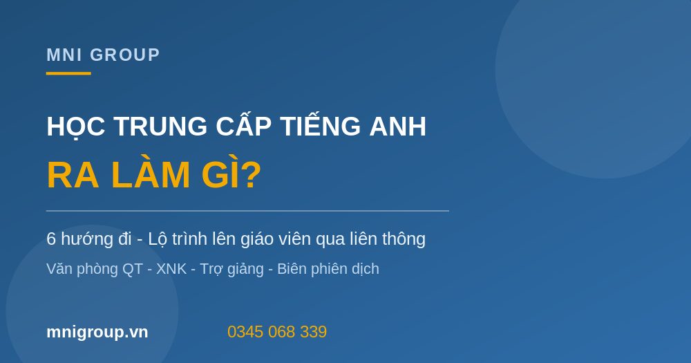 hoc trung cap tieng anh ra lam gi mni Học trung cấp Tiếng Anh ra làm gì 6 hướng đi MNI GROUP