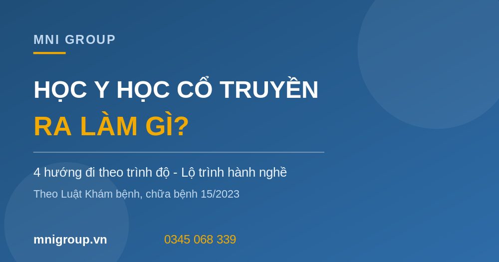 Học Y học cổ truyền ra làm gì lộ trình hành nghề MNI GROUP