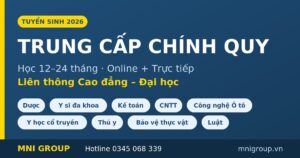 Tuyển sinh Trung cấp chính quy 2026 các ngành đào tạo tại MNI GROUP