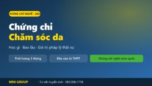 Chứng chỉ chăm sóc da 2026 - MNI GROUP