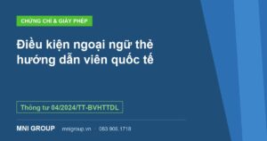 Điều kiện ngoại ngữ thẻ hướng dẫn viên quốc tế — Thông tư 04/2024/TT-BVHTTDL — MNI GROUP