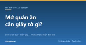 Mở quán ăn cần giấy tờ gì? — Chín nhóm được miễn giấy — nhưng không miễn điều kiện